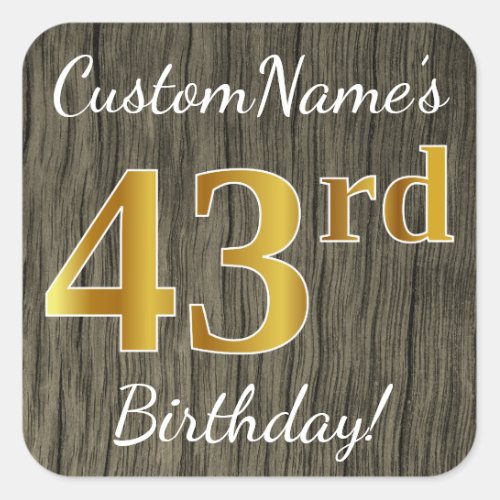 Faux Wood Faux Gold 43rd Birthday  Custom Name Square Sticker