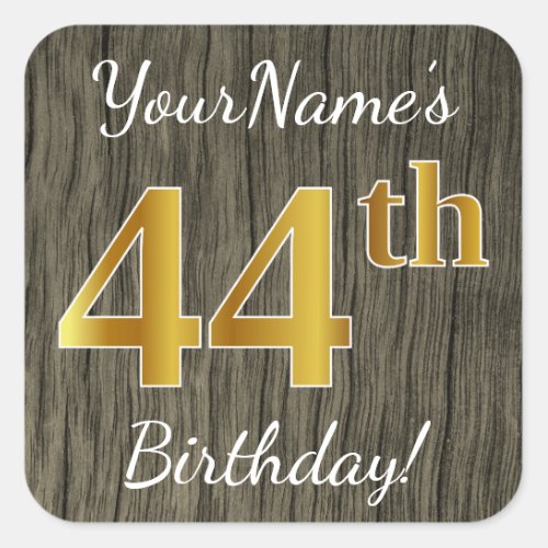 Faux Wood Faux Gold 44th Birthday  Custom Name Square Sticker