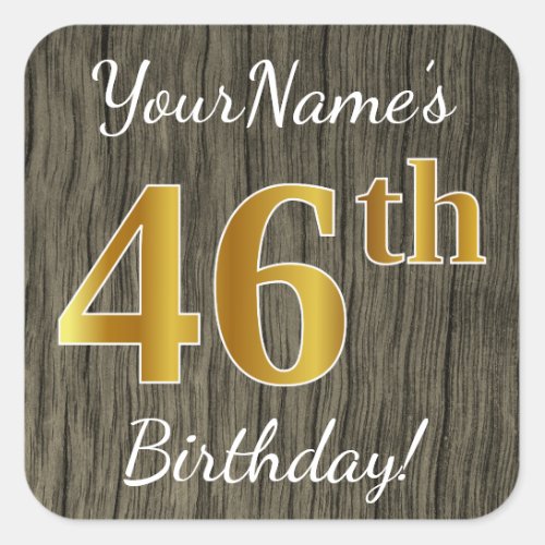 Faux Wood Faux Gold 46th Birthday  Custom Name Square Sticker