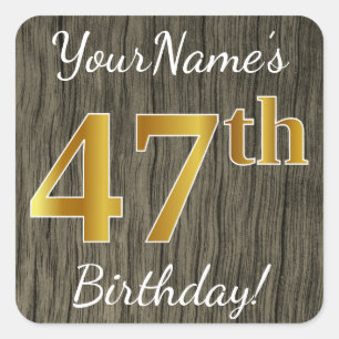 Faux Wood, Faux Gold 47th Birthday + Custom Name Square Sticker