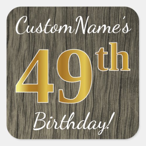 Faux Wood Faux Gold 49th Birthday  Custom Name Square Sticker