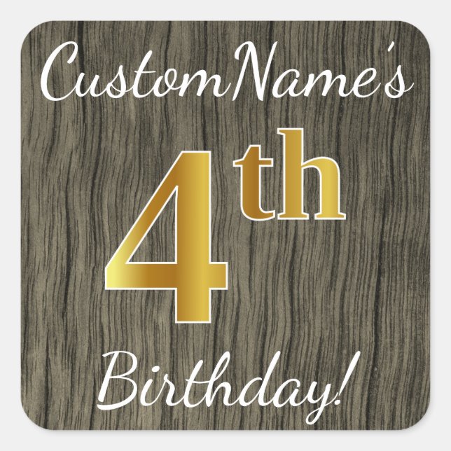 Faux Wood, Faux Gold 4th Birthday + Custom Name Square Sticker (Front)