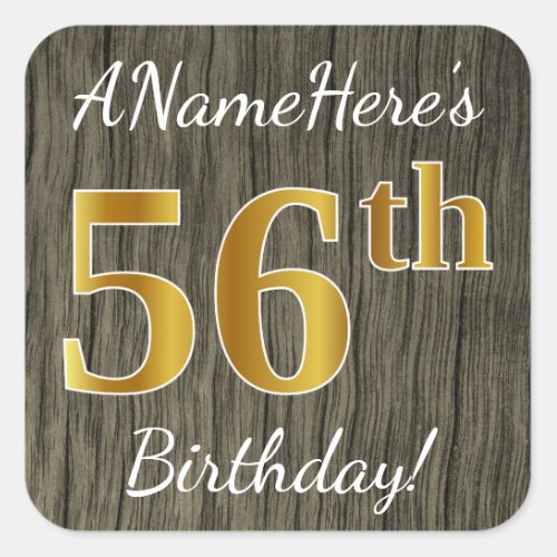 Faux Wood Faux Gold 56th Birthday  Custom Name Square Sticker
