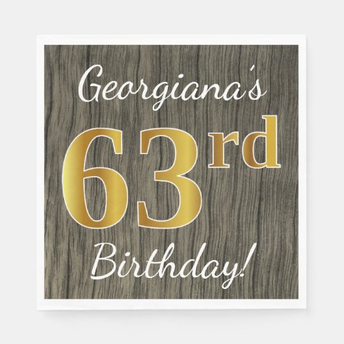 Faux Wood Faux Gold 63rd Birthday  Custom Name Napkins