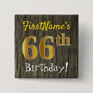 Faux Wood, Faux Gold 66th Birthday + Custom Name Button