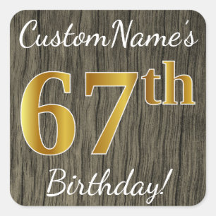 Faux Wood, Faux Gold 67th Birthday + Custom Name Square Sticker