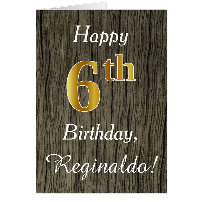 Faux Wood, Faux Gold 6th Birthday + Custom Name (Front)