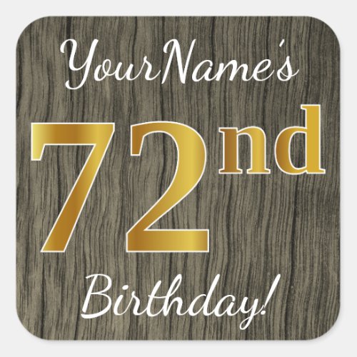 Faux Wood Faux Gold 72nd Birthday  Custom Name Square Sticker
