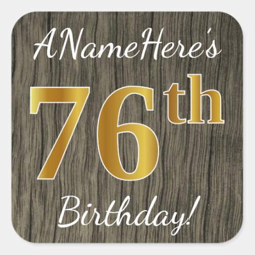 Faux Wood Faux Gold 76th Birthday  Custom Name Square Sticker