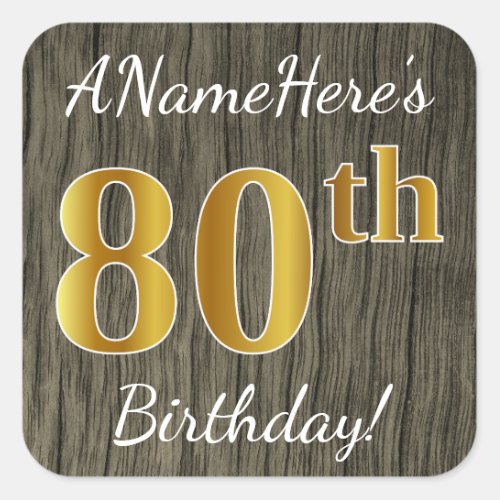 Faux Wood Faux Gold 80th Birthday  Custom Name Square Sticker