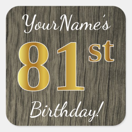 Faux Wood Faux Gold 81st Birthday  Custom Name Square Sticker