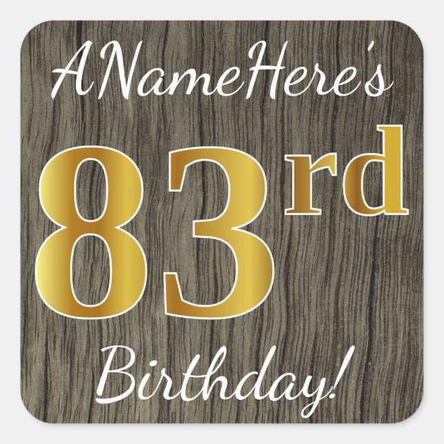 Faux Wood, Faux Gold 83rd Birthday + Custom Name Square Sticker (Front)