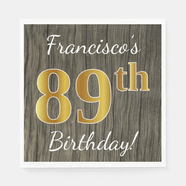 Faux Wood, Faux Gold 89th Birthday + Custom Name Napkins (Front)