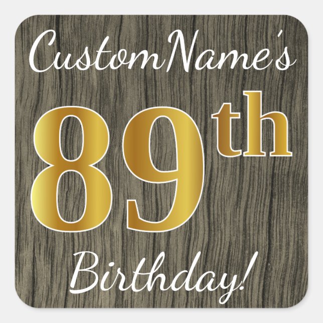 Faux Wood, Faux Gold 89th Birthday + Custom Name Square Sticker (Front)