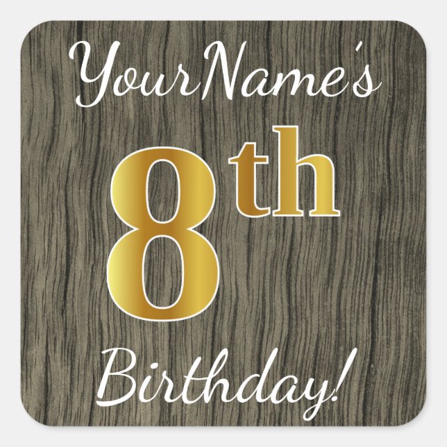 Faux Wood, Faux Gold 8th Birthday + Custom Name Square Sticker (Front)