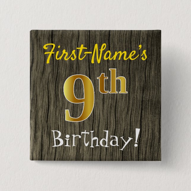 Faux Wood, Faux Gold 9th Birthday + Custom Name Pinback Button (Front)