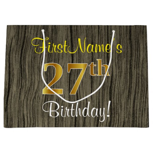 Faux Wood Look Faux Gold 27th Birthday  Name Large Gift Bag