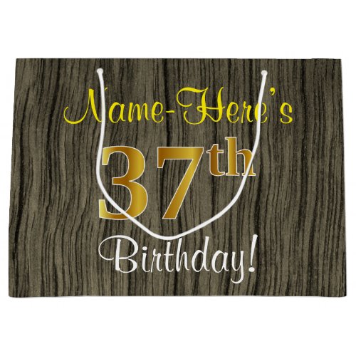 Faux Wood Look Faux Gold 37th Birthday  Name Large Gift Bag