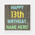 [ Thumbnail: Faux Wood, Painted Text Look, 13th Birthday + Name Napkins ]