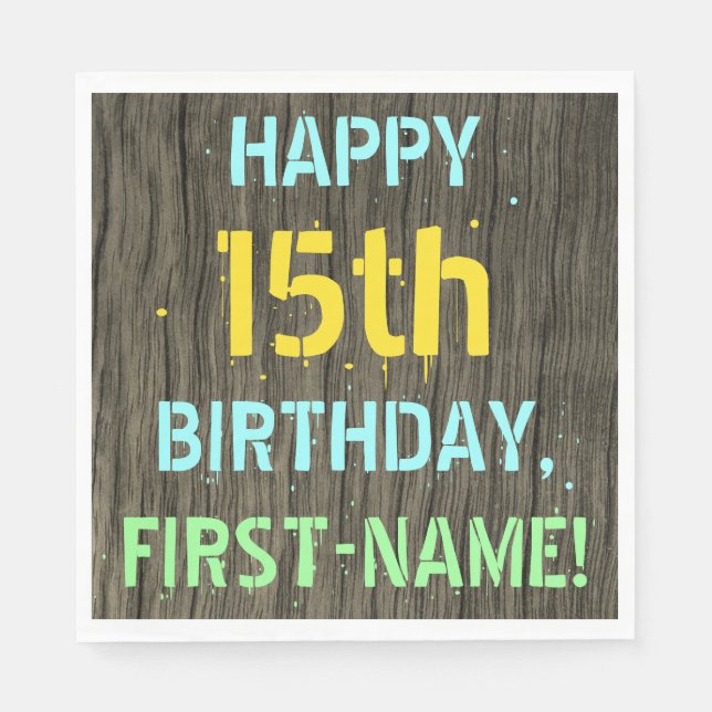 Faux Wood, Painted Text Look, 15th Birthday + Name Napkins (Front)