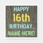 [ Thumbnail: Faux Wood, Painted Text Look, 16th Birthday + Name Napkins ]