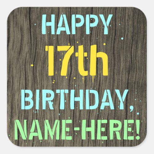 Faux Wood Painted Text Look 17th Birthday  Name Square Sticker