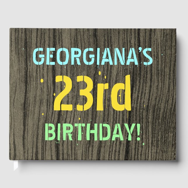 Faux Wood, Painted Text Look, 23rd Birthday + Name Guest Book (Front)