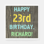 [ Thumbnail: Faux Wood, Painted Text Look, 23rd Birthday + Name Napkins ]