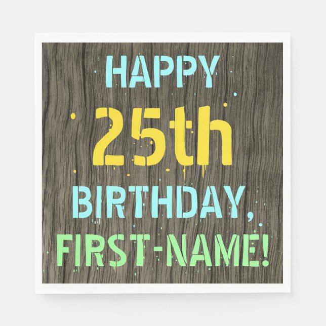 Faux Wood, Painted Text Look, 25th Birthday + Name Napkins (Front)