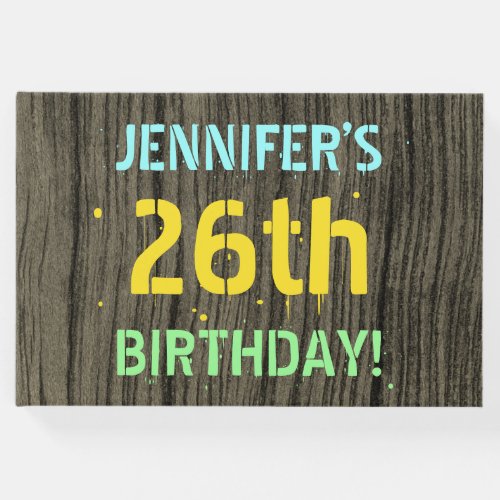 Faux Wood Painted Text Look 26th Birthday  Name Guest Book