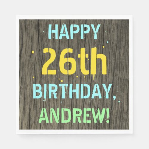 Faux Wood Painted Text Look 26th Birthday  Name Napkins