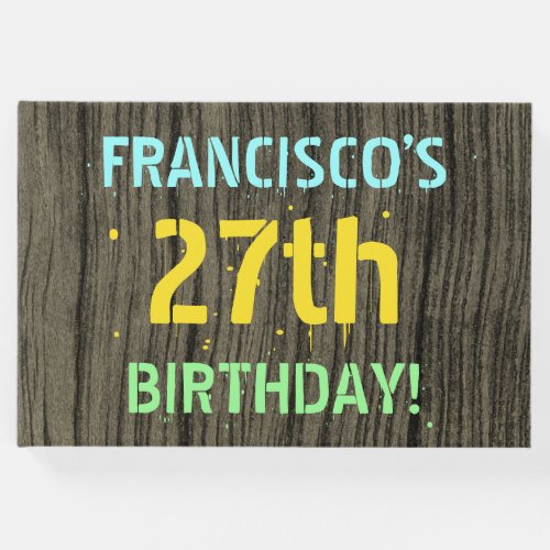Faux Wood Painted Text Look 27th Birthday  Name Guest Book