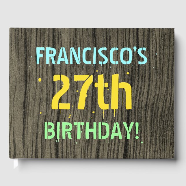 Faux Wood, Painted Text Look, 27th Birthday + Name Guest Book (Front)