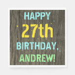 [ Thumbnail: Faux Wood, Painted Text Look, 27th Birthday + Name Napkins ]