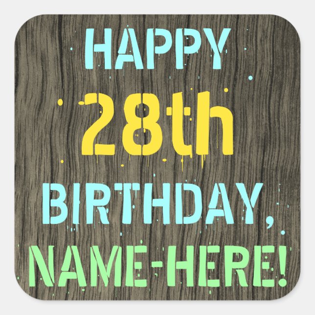 Faux Wood, Painted Text Look, 28th Birthday + Name Square Sticker (Front)