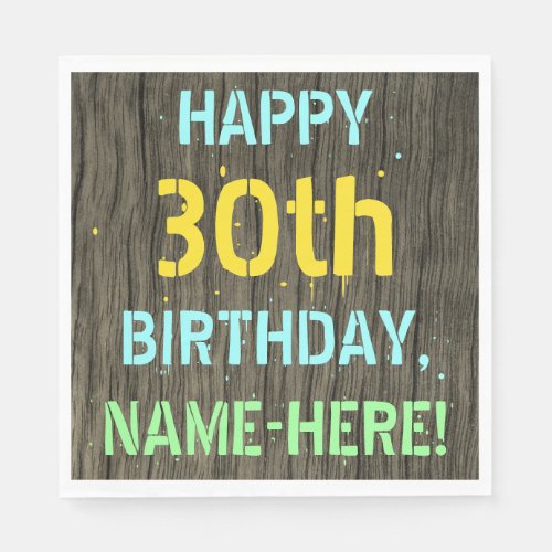 Faux Wood Painted Text Look 30th Birthday  Name Napkins