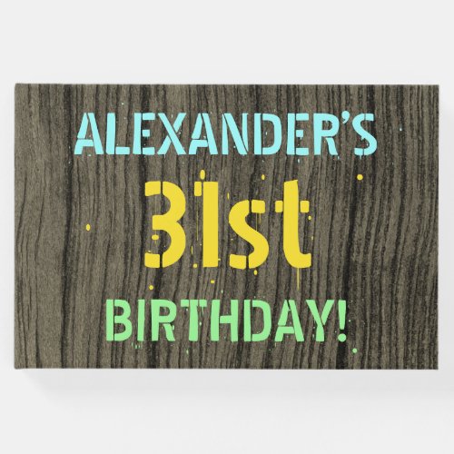 Faux Wood Painted Text Look 31st Birthday  Name Guest Book