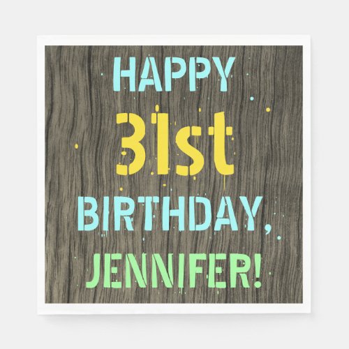 Faux Wood Painted Text Look 31st Birthday  Name Napkins