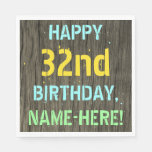[ Thumbnail: Faux Wood, Painted Text Look, 32nd Birthday + Name Napkins ]