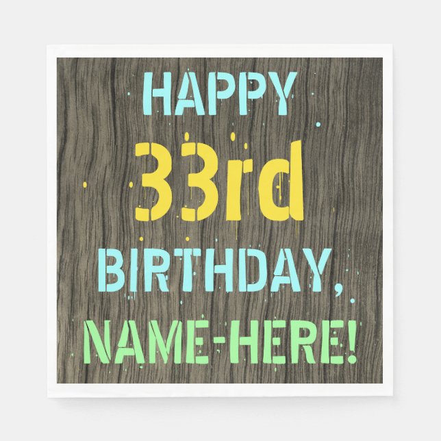 Faux Wood, Painted Text Look, 33rd Birthday + Name Napkins (Front)