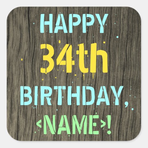 Faux Wood Painted Text Look 34th Birthday  Name Square Sticker