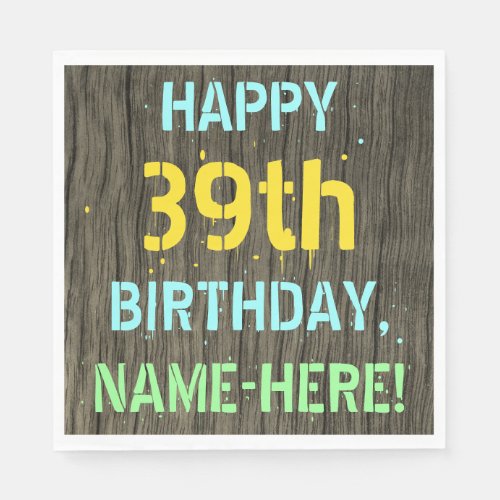 Faux Wood Painted Text Look 39th Birthday  Name Napkins