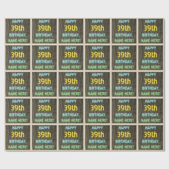 Faux Wood, Painted Text Look, 39th Birthday + Name Wrapping Paper (Flat)