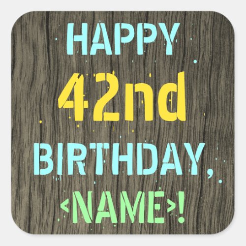 Faux Wood Painted Text Look 42nd Birthday  Name Square Sticker