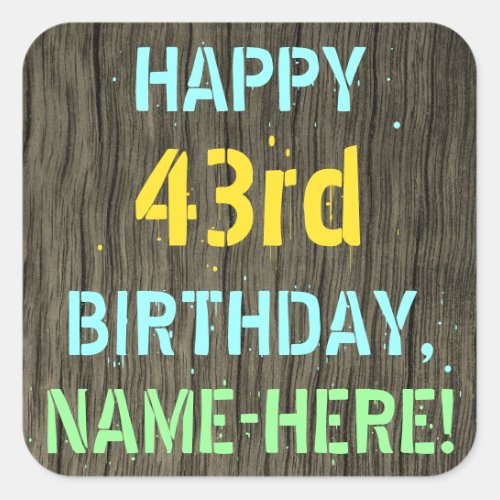 Faux Wood Painted Text Look 43rd Birthday  Name Square Sticker