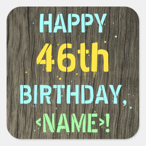 Faux Wood Painted Text Look 46th Birthday  Name Square Sticker