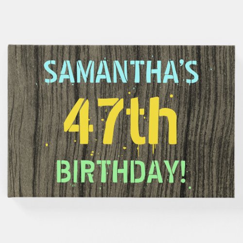 Faux Wood Painted Text Look 47th Birthday  Name Guest Book