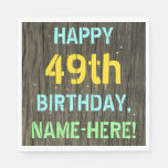 [ Thumbnail: Faux Wood, Painted Text Look, 49th Birthday + Name Napkins ]