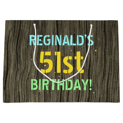 Faux Wood Painted Text Look 51st Birthday  Name Large Gift Bag