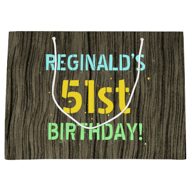 Faux Wood, Painted Text Look, 51st Birthday + Name Large Gift Bag (Front)